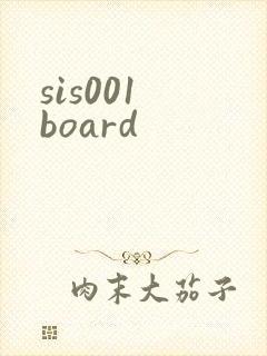 sis001 board