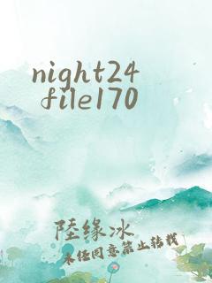 night24 file170