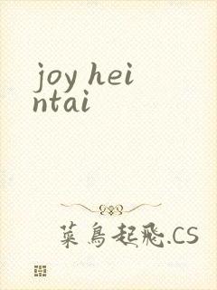 joy heintai