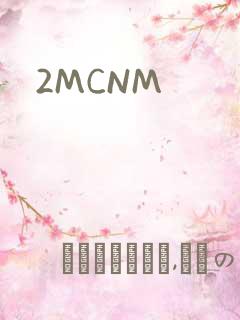 2MCNM