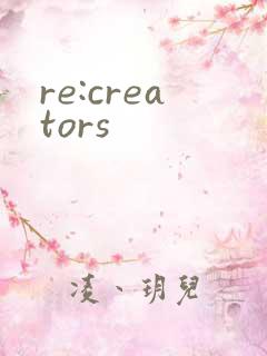re:creators