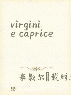 virginie caprice