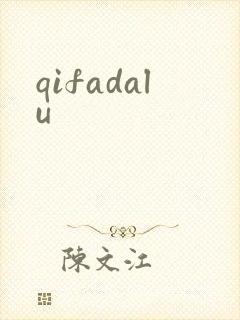 qifadalu