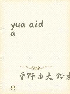 yua aida