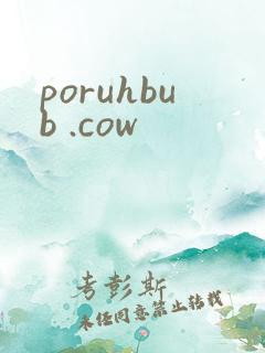 poruhbub .cow