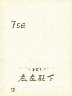 7se