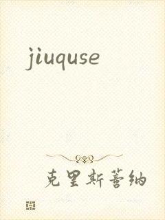 jiuquse