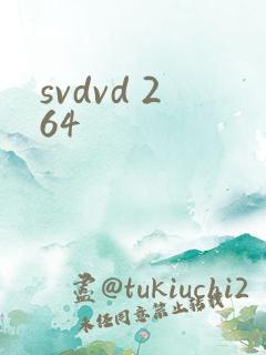 svdvd 264