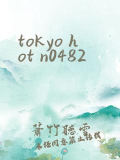 tokyo hot n0482