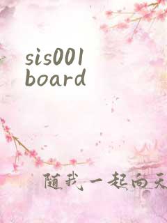 sis001 board
