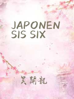 JAPONENSIS SIX