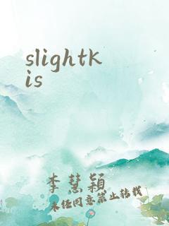 slightkis