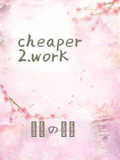 cheaper2.work