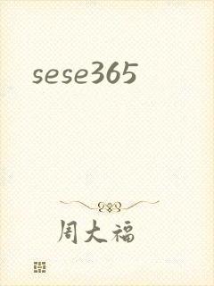 sese365