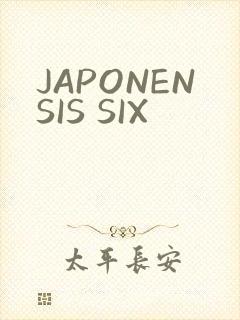 JAPONENSIS SIX