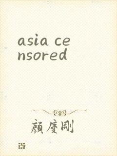 asia censored