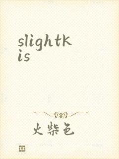 slightkis