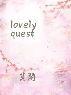 lovely quest