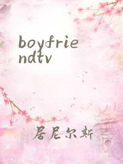 boyfriendtv