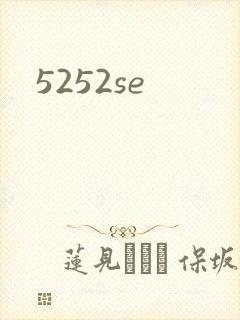 5252se