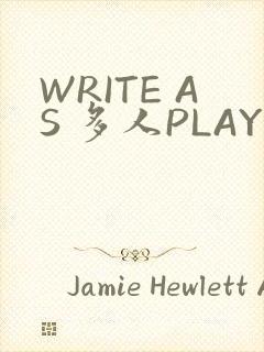 WRITE AS 多人PLAY