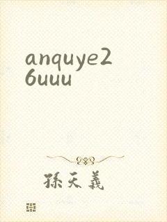 anquye26uuu