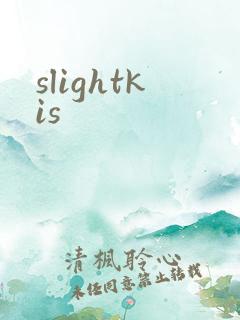 slightkis