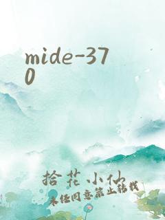 mide-370