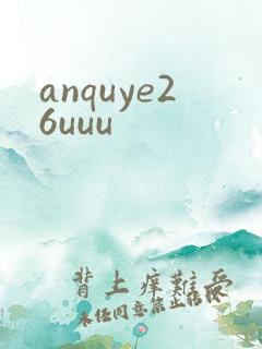 anquye26uuu