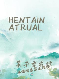 HENTAINATRUAL