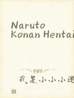 Naruto Konan Hentai小南