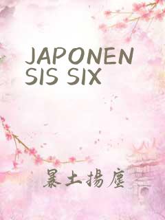 JAPONENSIS SIX