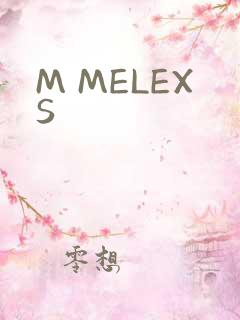 M MELEXS