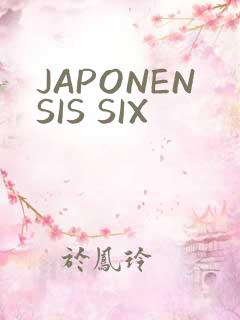 JAPONENSIS SIX