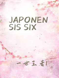 JAPONENSIS SIX
