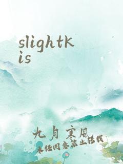 slightkis