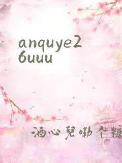 anquye26uuu