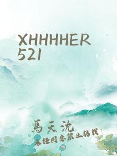 XHHHHER521