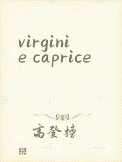 virginie caprice
