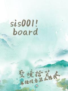 sis001! board