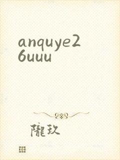 anquye26uuu