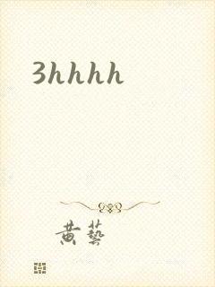 3hhhh