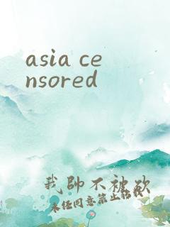 asia censored