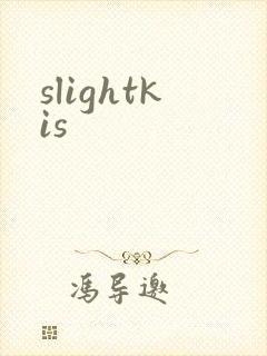slightkis
