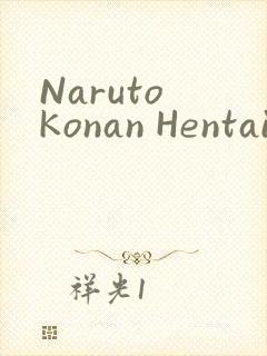 Naruto Konan Hentai小南