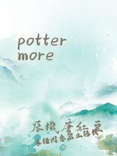 potter more