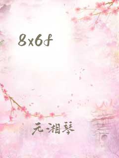 8x6f