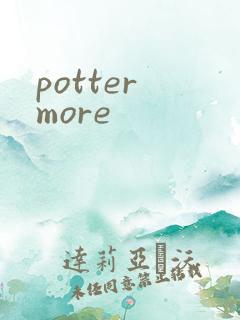 potter more
