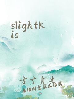 slightkis