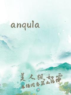 anqula
